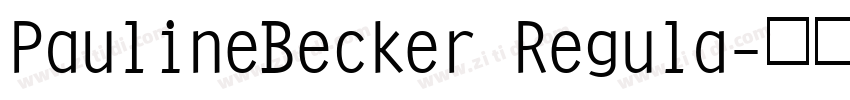 PaulineBecker Regula字体转换